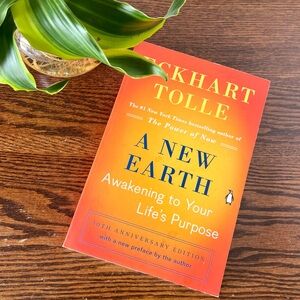 A New Earth: Awakening to Your Life's Purpose -- Eckhart Tolle